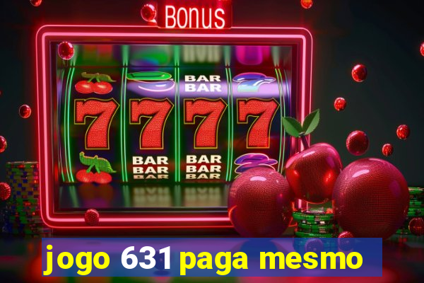 jogo 631 paga mesmo